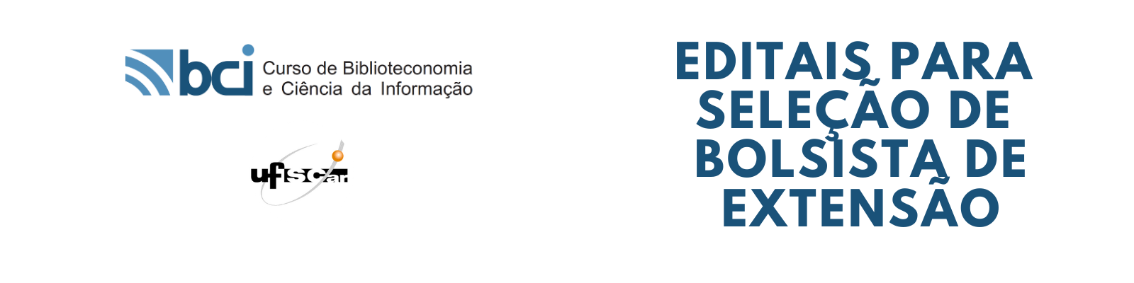 Editais para Seleção de Bolsista de Extensão
